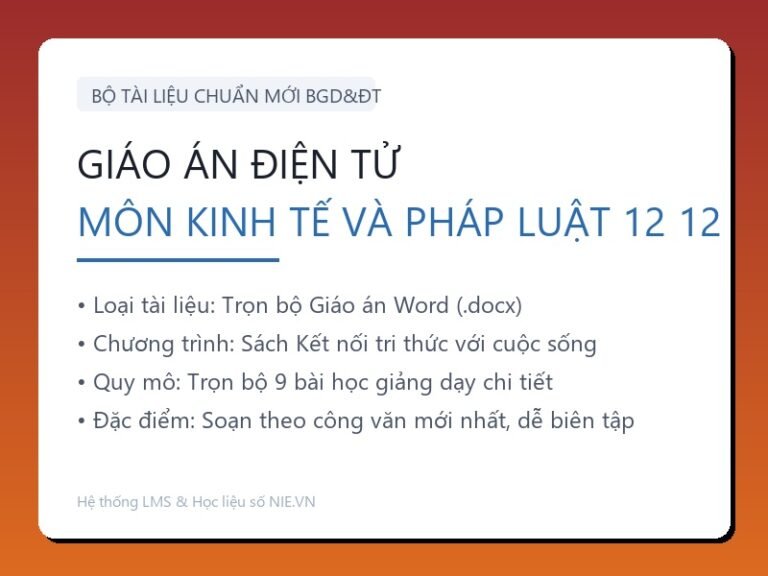 Trọn bộ Giáo án Kinh tế và Pháp luật 12 – Kết nối tri thức với cuộc sống (9 Bài Word)