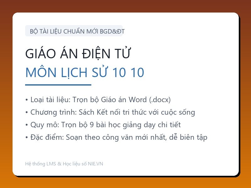 Trọn bộ Giáo án Lịch sử 10 - Kết nối tri thức với cuộc sống (9 Bài Word)