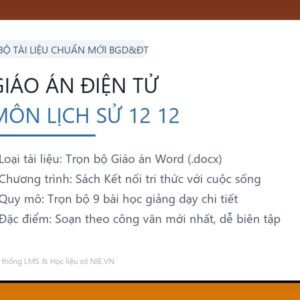 Trọn bộ Giáo án Lịch sử 12 - Kết nối tri thức với cuộc sống (9 Bài Word)