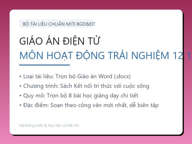 Trọn bộ Giáo án Hoạt động trải nghiệm, hướng nghiệp 12 – Kết nối tri thức (8 Bài Word)