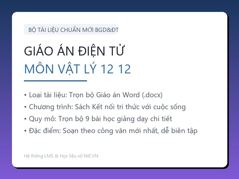 Trọn bộ Giáo án Vật lý 12 - Kết nối tri thức với cuộc sống (9 Bài Word)
