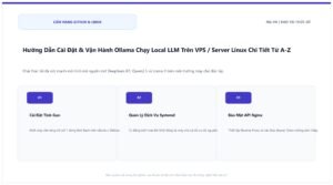 Hướng Dẫn Cài Đặt & Vận Hành Ollama Chạy Local LLM Trên VPS / Server Linux Chi Tiết Từ A-Z