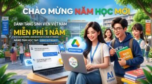 Google Tặng Gói Google AI Plus Miễn Phí 1 Năm Cho Sinh Viên Việt Nam Mùa Tựu Trường: Quyền Lợi 400GB Drive, Gemini Advanced & Hướng Dẫn Đăng Ký Chi Tiết