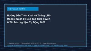 Hướng Dẫn Triển Khai Hệ Thống LMS Moodle Quản Lý Đào Tạo Trực Tuyến & Thi Trắc Nghiệm Tự Động 2026