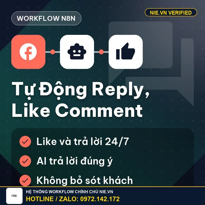 Workflow Tự động Reply, Like Comment Khách Hàng Trên Page Facebook