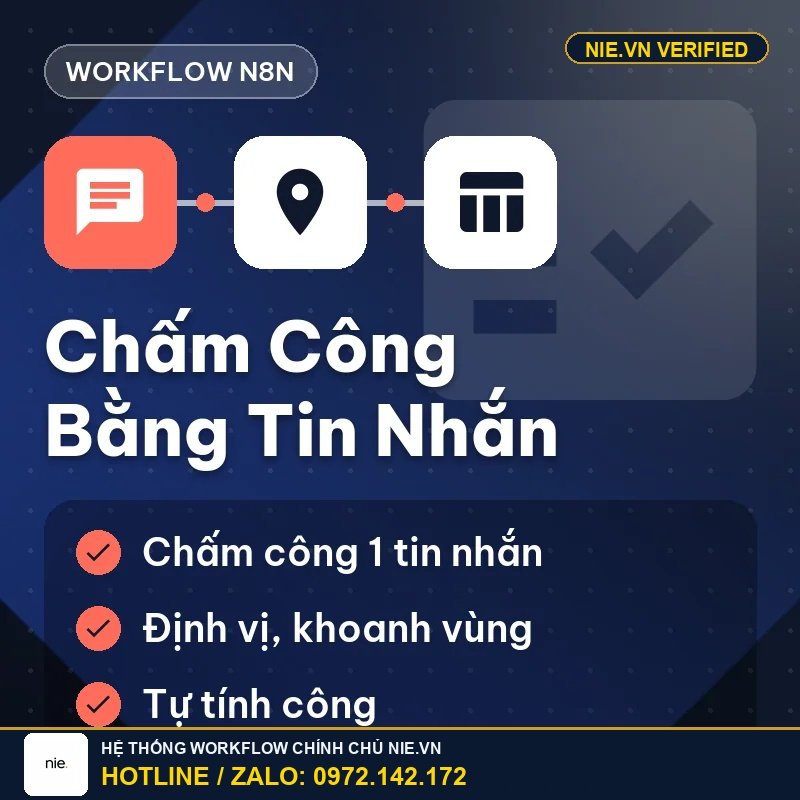 Workflow n8n — Chấm Công Nhân Viên Bằng Tin Nhắn